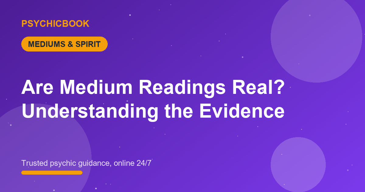 Are Medium Readings Real? Understanding the Evidence