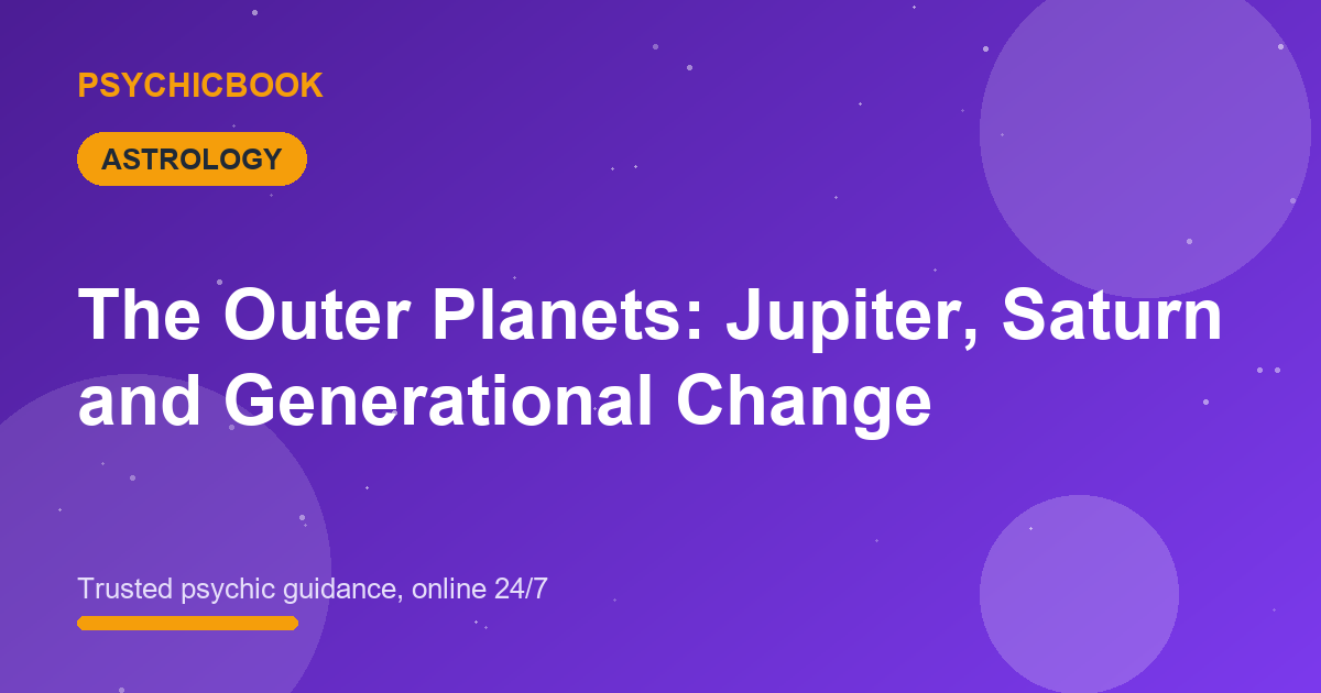 The Outer Planets: Jupiter, Saturn and Generational Change